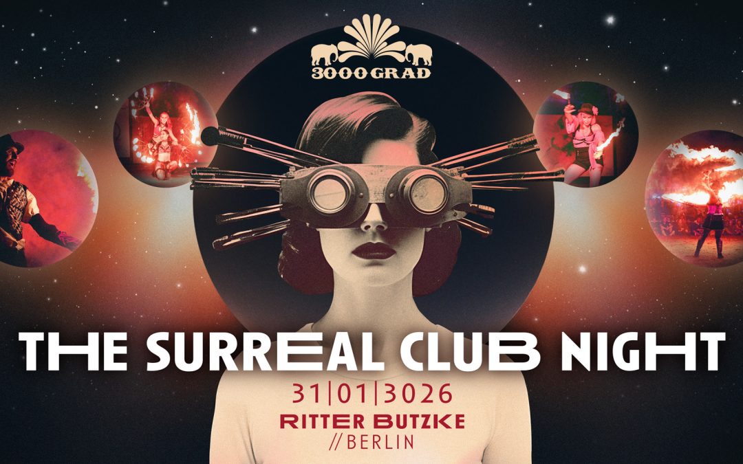 The Surreal Club Night – 31. Januar 3026 – Ritter Butzke Berlin
