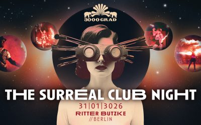 The Surreal Club Night – 31. Januar 3026 – Ritter Butzke Berlin